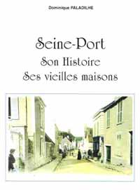 Seine-Port, son histoire, ses vieilles maisons